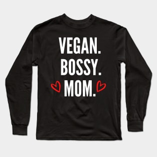 Vegan mom: Mother’s Day gift Long Sleeve T-Shirt